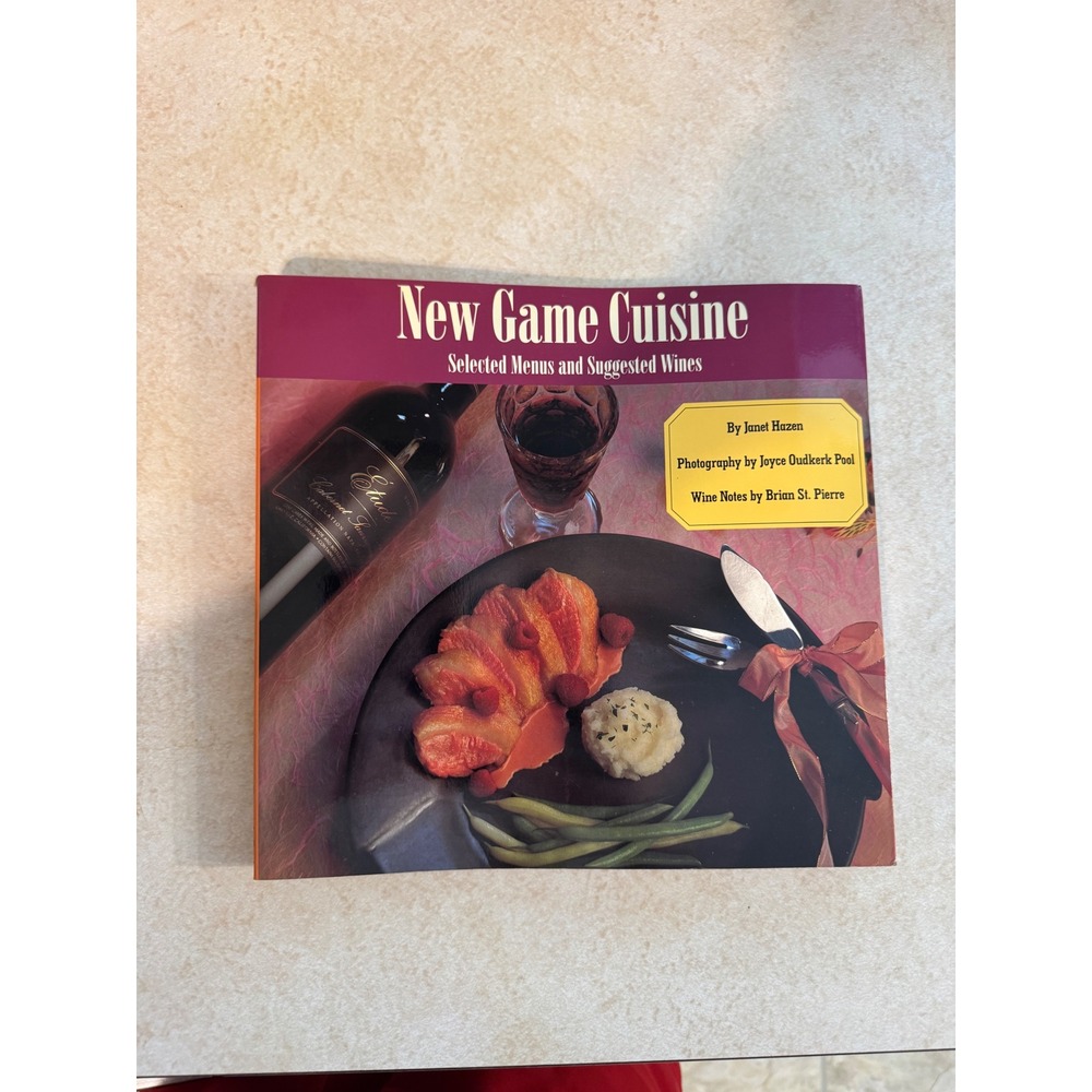 New Game Cuisine Janet Hazen Cookbook Wild Game Recipes Wine Pairings 1990 Soft
